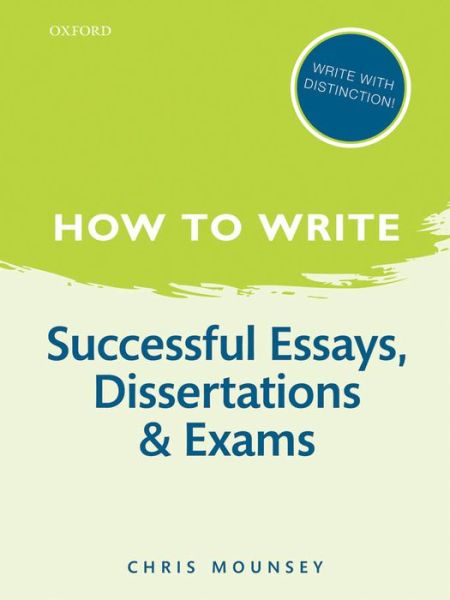 Cover for Mounsey, Chris (University of Winchester) · How to Write: Successful Essays, Dissertations, and Exams (Paperback Book) [2 Revised edition] (2013)