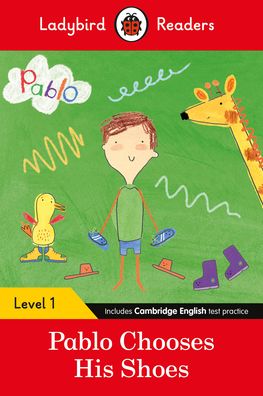 Ladybird Readers Level 1 - Pablo - Pablo Chooses his Shoes (ELT Graded Reader) - Ladybird Readers - Ladybird - Książki - Penguin Random House Children's UK - 9780241533741 - 27 stycznia 2022