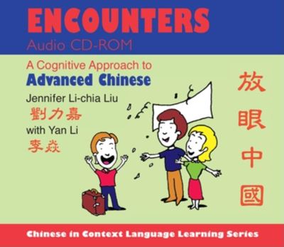 Cover for Yan Li · Encounters Audio CD-ROM: A Cognitive Approach to Advanced Chinese - Chinese in Context Language Learning (Audiobook (CD)) (2012)