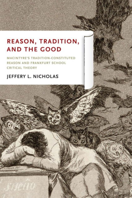 Cover for Jeffery L. Nicholas · Reason, Tradition, and the Good (Book) (2022)