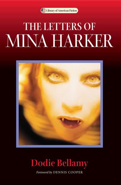 Cover for Dodie Bellamy · The letters of Mina Harker (Book) (2004)