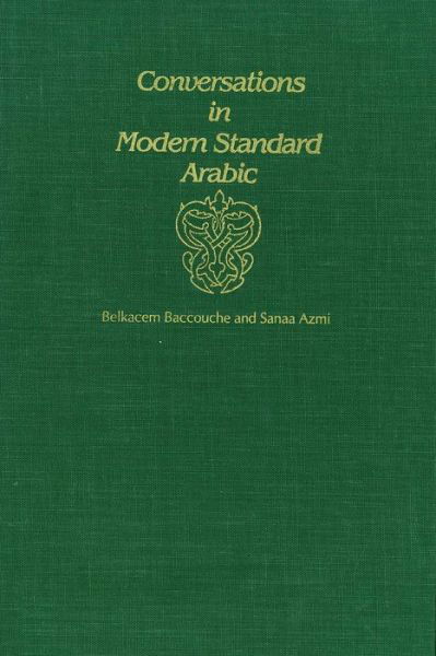 Cover for Belkacem Baccouche · Conversations in Modern Standard Arabic - Yale Language Series (Paperback Book) (1984)