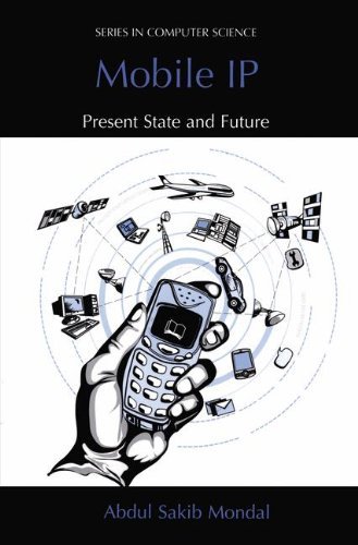 Cover for Abdul Sakib Mondal · Mobile Ip: Present State and Future (Series in Computer Science) (Hardcover Book) (2003)