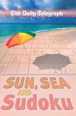 Cover for Telegraph Group Limited · The Daily Telegraph Sun, Sea and Sudoku (Paperback Bog) (2007)