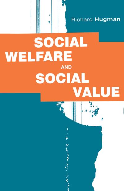 Cover for Richard Hugman · Social Welfare and Social Value: The Role of Caring Professions (Paperback Book) (1998)