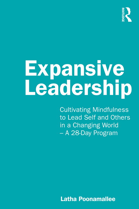 Cover for Latha Poonamallee · Expansive Leadership: Cultivating Mindfulness to Lead Self and Others in a Changing World – A 28-Day Program (Paperback Book) (2021)