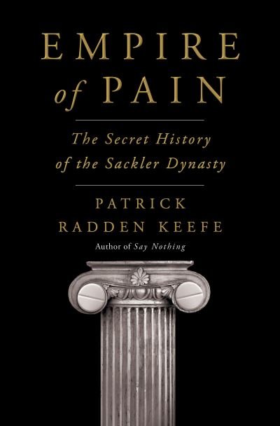 Cover for Patrick Radden Keefe · Empire of Pain: The Secret History of the Sackler Dynasty (Pocketbok) (2021)