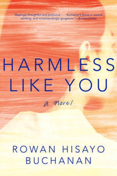 Rowan Hisayo Buchanan · Harmless Like You: A Novel (Paperback Book) (2024)