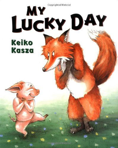 Cover for Keiko Kasza · My Lucky Day (Hardcover Book) (2003)