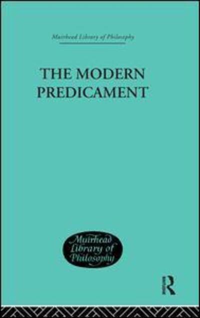 Cover for H.J. Paton · The Modern Predicament: A Study in the Philosophy of Religion (Hardcover Book) (2002)