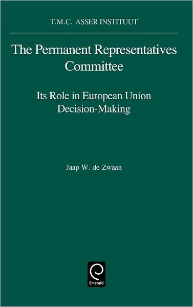 Cover for J. W. de Zwaan · The Permanent Representatives Committee: Its Role in European Union Decision-Making (Hardcover Book) (1995)