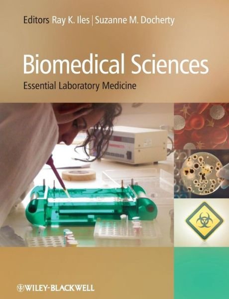 Cover for R Iles · Biomedical Sciences: Essential Laboratory Medicine (Taschenbuch) (2012)