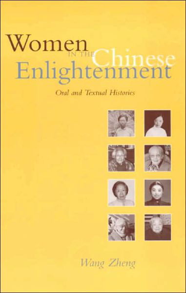 Cover for Zheng Wang · Women in the Chinese Enlightenment: Oral and Textual Histories (Paperback Book) (1999)