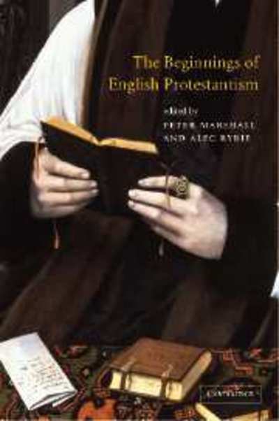 Cover for Peter Marshall · The Beginnings of English Protestantism (Gebundenes Buch) (2002)