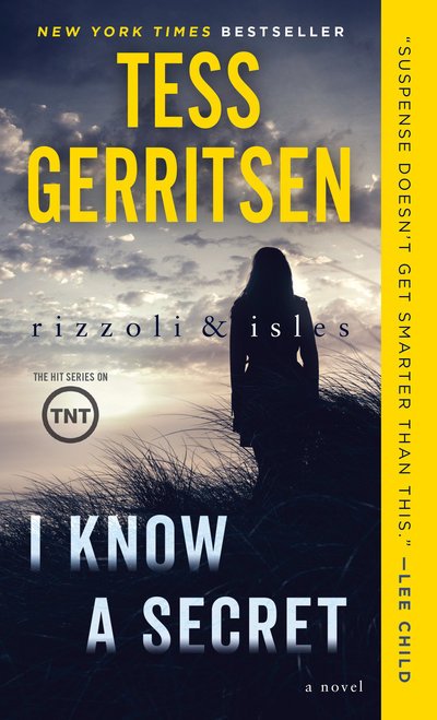 Cover for Gerritsen · I Know a Secret: A Rizzoli &amp; (Bok) (2018)