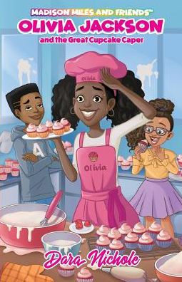 Cover for Dara Nichole · Olivia Jackson and the Great Cupcake Caper (Paperback Book) (2019)