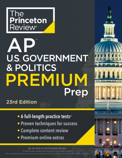 Cover for Princeton Review · Princeton Review AP U.S. Government &amp; Politics Premium Prep: 6 Practice Tests + Complete Content Review + Strategies &amp; Techniques (Paperback Book) [23 Revised edition] (2024)