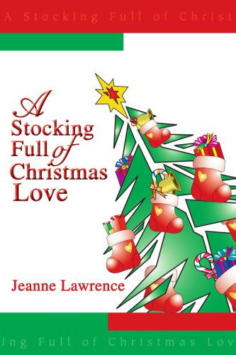 Cover for Jeanne Lawrence · A Stocking Full of Christmas Love (Paperback Book) (2003)