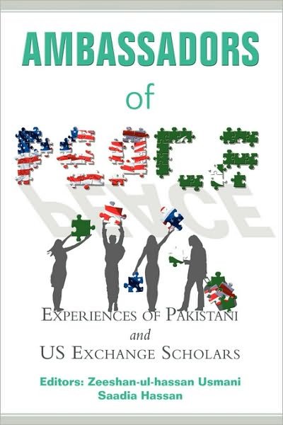 Cover for Zeeshan-ul-hassan Usmani · Ambassadors of Peace: Experiences of Pakistani and Us Exchange Scholars (Paperback Book) (2007)