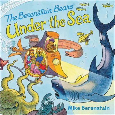 Cover for Mike Berenstain · The Berenstain Bears under the sea (Buch) [First edition. edition] (2016)