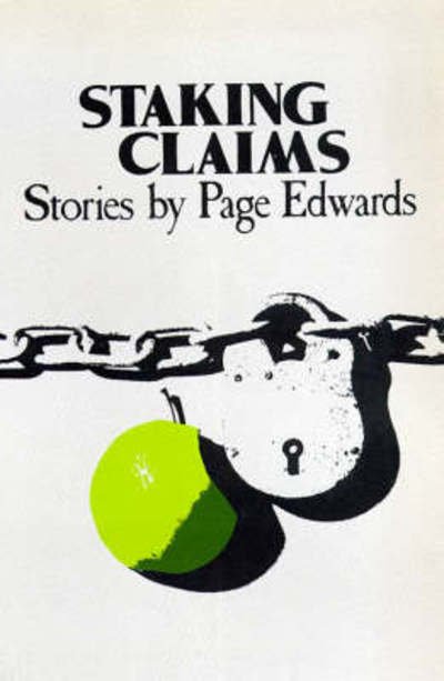 Staking Claims - Page Edwards - Libros - Marion Boyars Publishers Ltd - 9780714527741 - 1 de julio de 2000