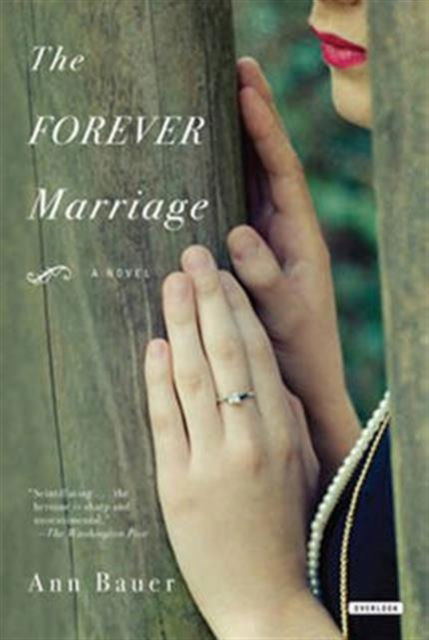 Cover for Ann Bauer · The Forever Marriage (Paperback Book) (2013)