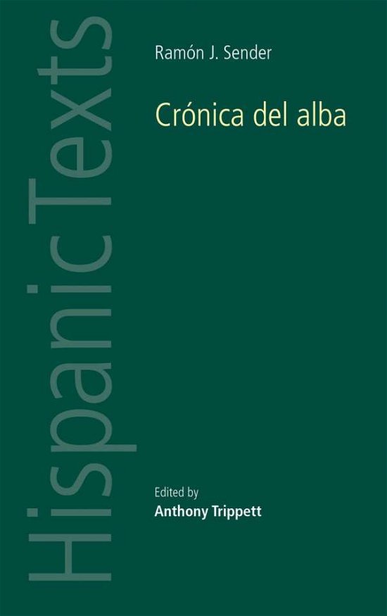 Cover for Ramon J. Sender · Ramon J. Sender's 'Cronica Del Alba' - Hispanic Texts (Taschenbuch) (2013)