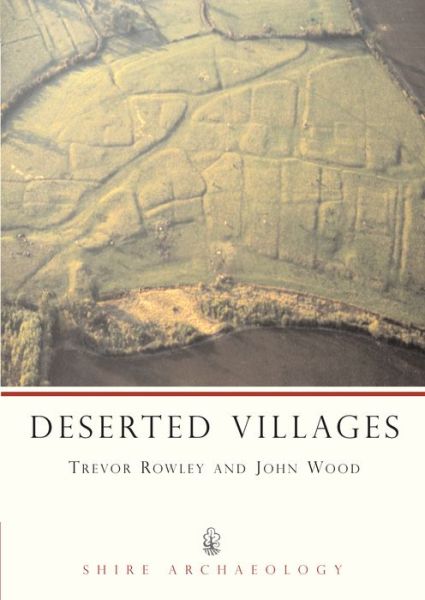 Cover for Trevor Rowley · Deserted Villages - Shire Archaeology (Paperback Book) [3 Revised edition] (2008)