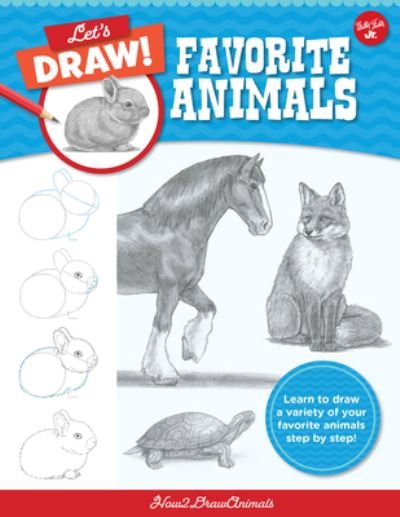 Cover for How2DrawAnimals · Let's Draw Favorite Animals: Learn to draw a variety of your favorite animals step by step! - Let's Draw (Paperback Book) (2022)