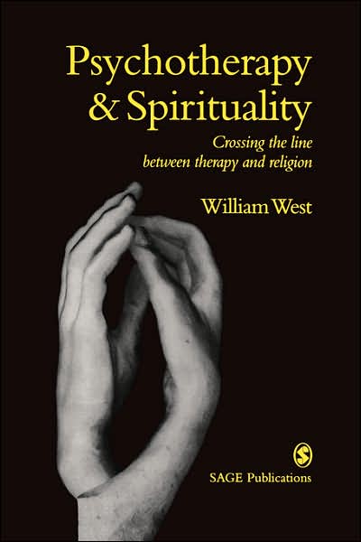 Cover for William West · Psychotherapy &amp; Spirituality: Crossing the Line between Therapy and Religion - Perspectives on Psychotherapy series (Paperback Book) (2000)