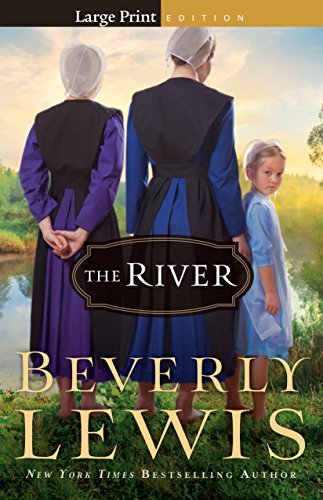 Cover for Beverly Lewis · The River (Hardcover Book) [Large type / large print edition] (2014)