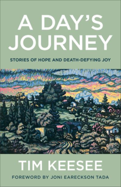 Cover for Tim Keesee · A Day's Journey – Stories of Hope and Death–Defying Joy (Paperback Bog) (2023)