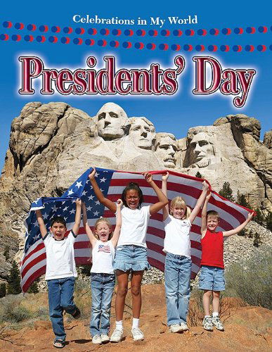 Cover for Lynn Peppas · Presidents' Day (Celebrations in My World) (Paperback Book) (2009)