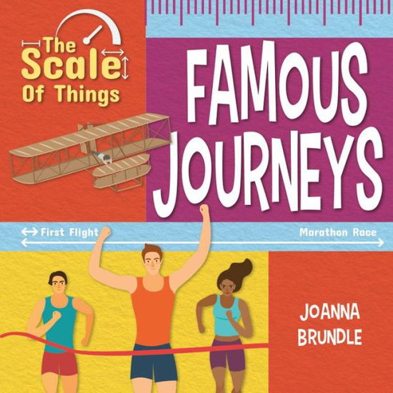 Scale of Famous Journeys - Joanna Brundle - Książki - Crabtree Publishing Company - 9780778776741 - 15 stycznia 2020