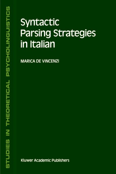 Cover for M. De Vincenzi · Syntactic Parsing Strategies in Italian: The Minimal Chain Principle - Studies in Theoretical Psycholinguistics (Hardcover Book) [1991 edition] (1991)