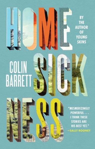 Cover for Colin Barrett · Homesickness (Bok) (2023)