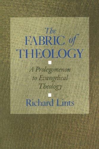 Cover for Mr. Richard Lints · The Fabric of Theology: a Prolegomenon to Evangelical Theology (Paperback Book) (1993)
