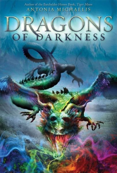 Dragons of Darkness - Antonia Michaelis - Books - Abrams - 9780810940741 - 2010