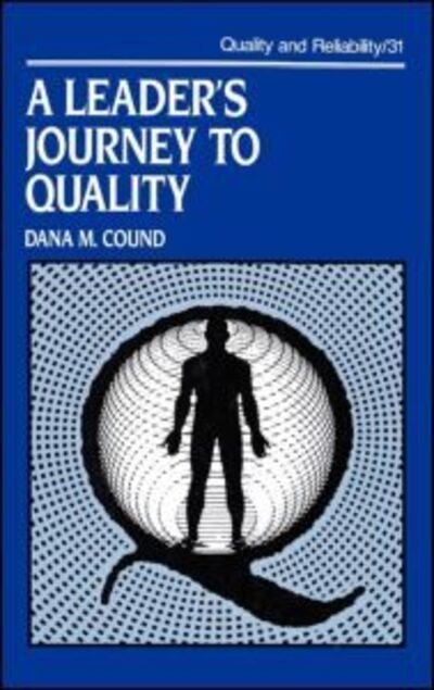 Cover for Cound · A Leader's Journey to Quality - Quality and Reliability (Hardcover bog) (1991)