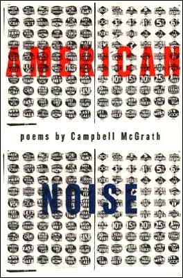 Cover for Campbell Mcgrath · American Noise (Paperback Book) [Reprint edition] (1994)
