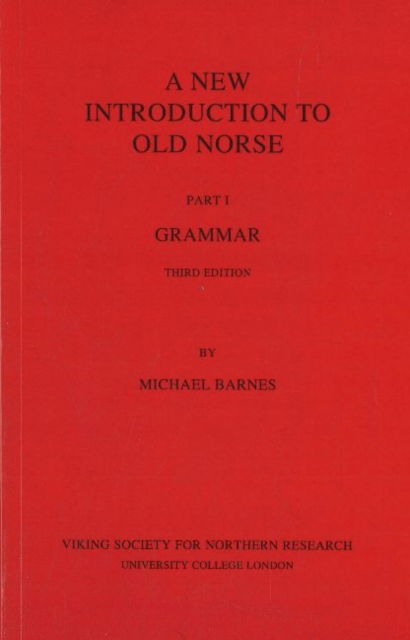 Cover for Michael Barnes · New Introduction to Old Norse: Part 1: Grammar (Taschenbuch) [3 Revised edition] (2007)