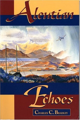 Cover for Charles Bradley · Aleutian Echoes - Lanternlight Library (Hardcover bog) (1994)