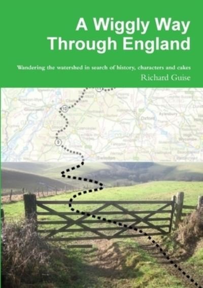 Cover for Richard Guise · A Wiggly Way Through England (Book) (2013)