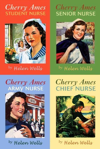 Cover for Helen Wells · Cherry Ames: &quot;Student Nurse&quot;, &quot;Senior Nurse&quot;, &quot;Chief Nurse&quot;, &quot;Army Nurse&quot; (Hardcover Book) (2005)