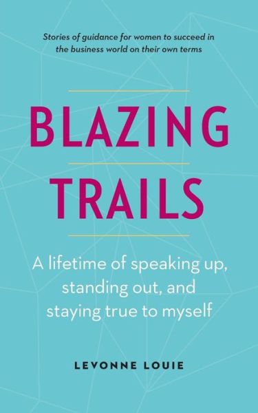 Cover for Levonne Louie · Blazing Trails (Paperback Bog) (2019)