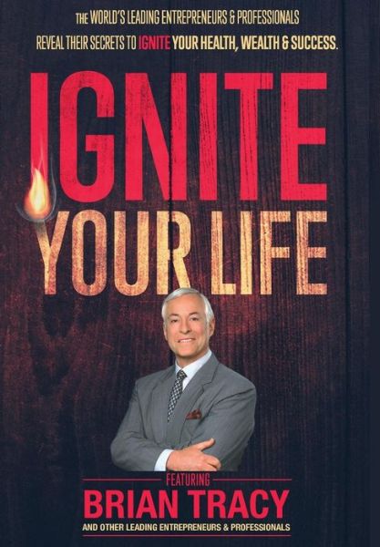 Cover for Nick Nanton Esq. · Ignite Your Life (Hardcover Book) (2016)