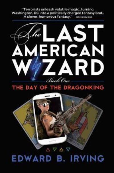 Edward B Irving · The Day of the Dragonking (Paperback Book) (2016)