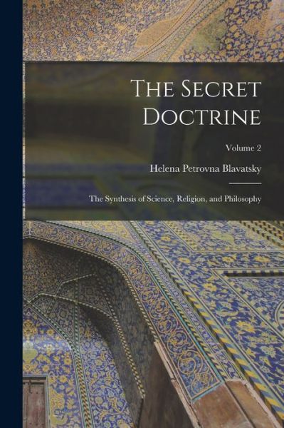 Cover for Helena Petrovna Blavatsky · Secret Doctrine (Book) (2022)