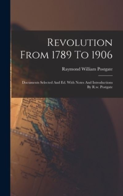 Cover for Raymond William Postgate · Revolution from 1789 To 1906 (Book) (2022)