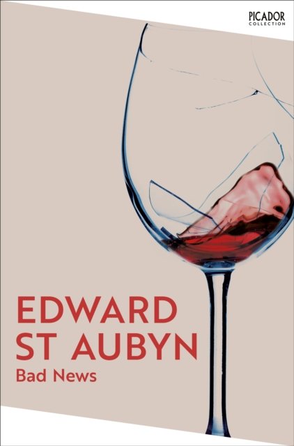 Cover for Edward St Aubyn · Bad News (Paperback Book) (2025)